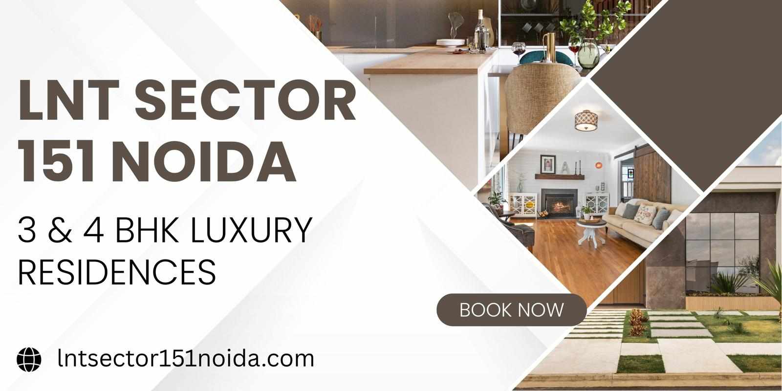 LnT Sector 151 Noida - New Landmark Development in Noida