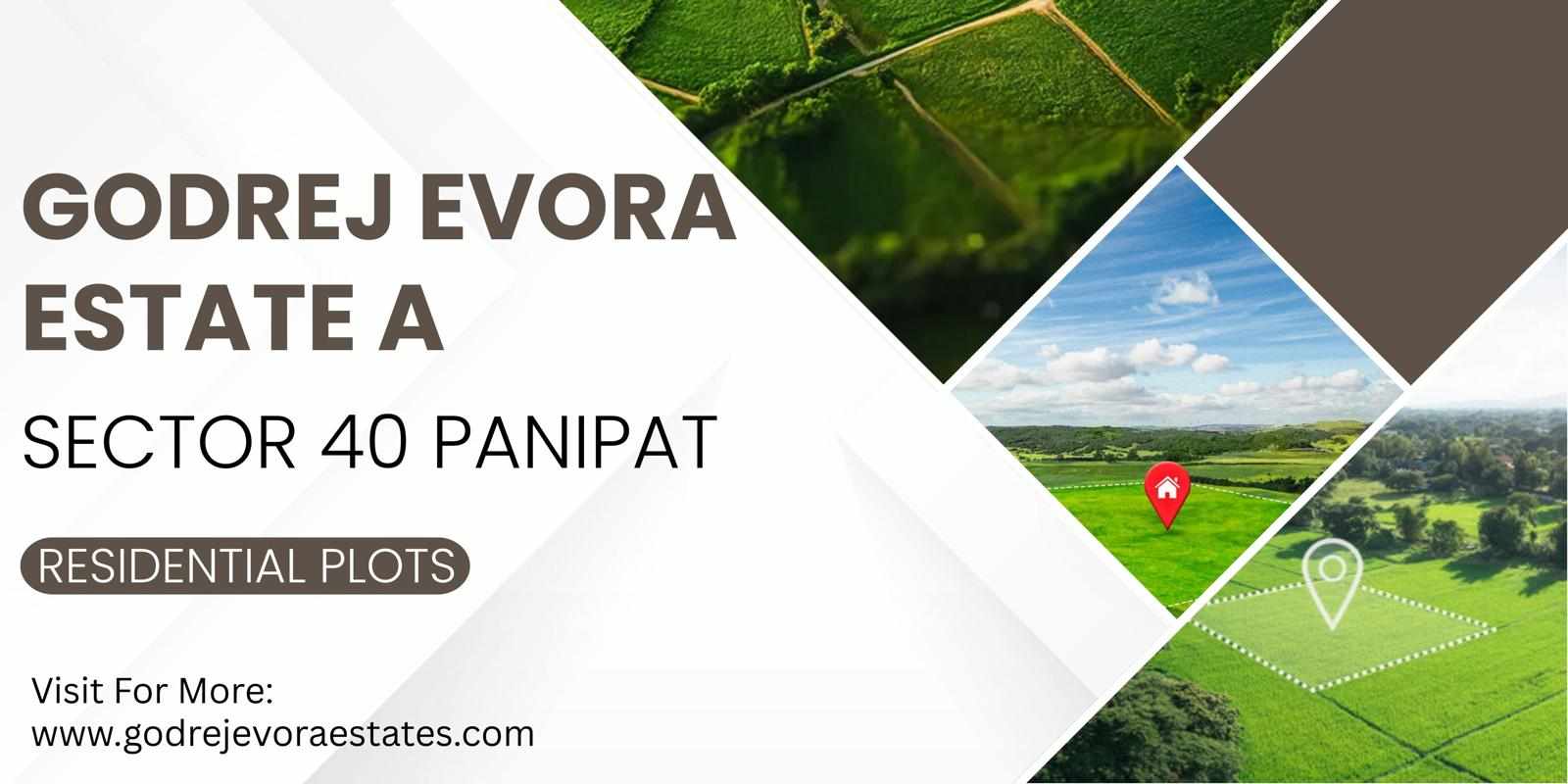 Godrej Evora Estate A in Panipat - Experience Luxury Plotted Living
