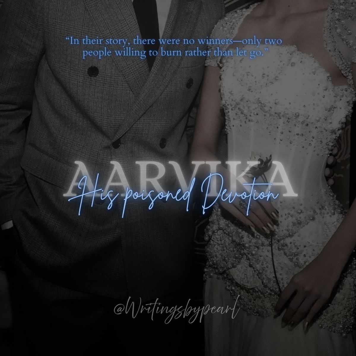 Aarvika : His Poisoned Devotion