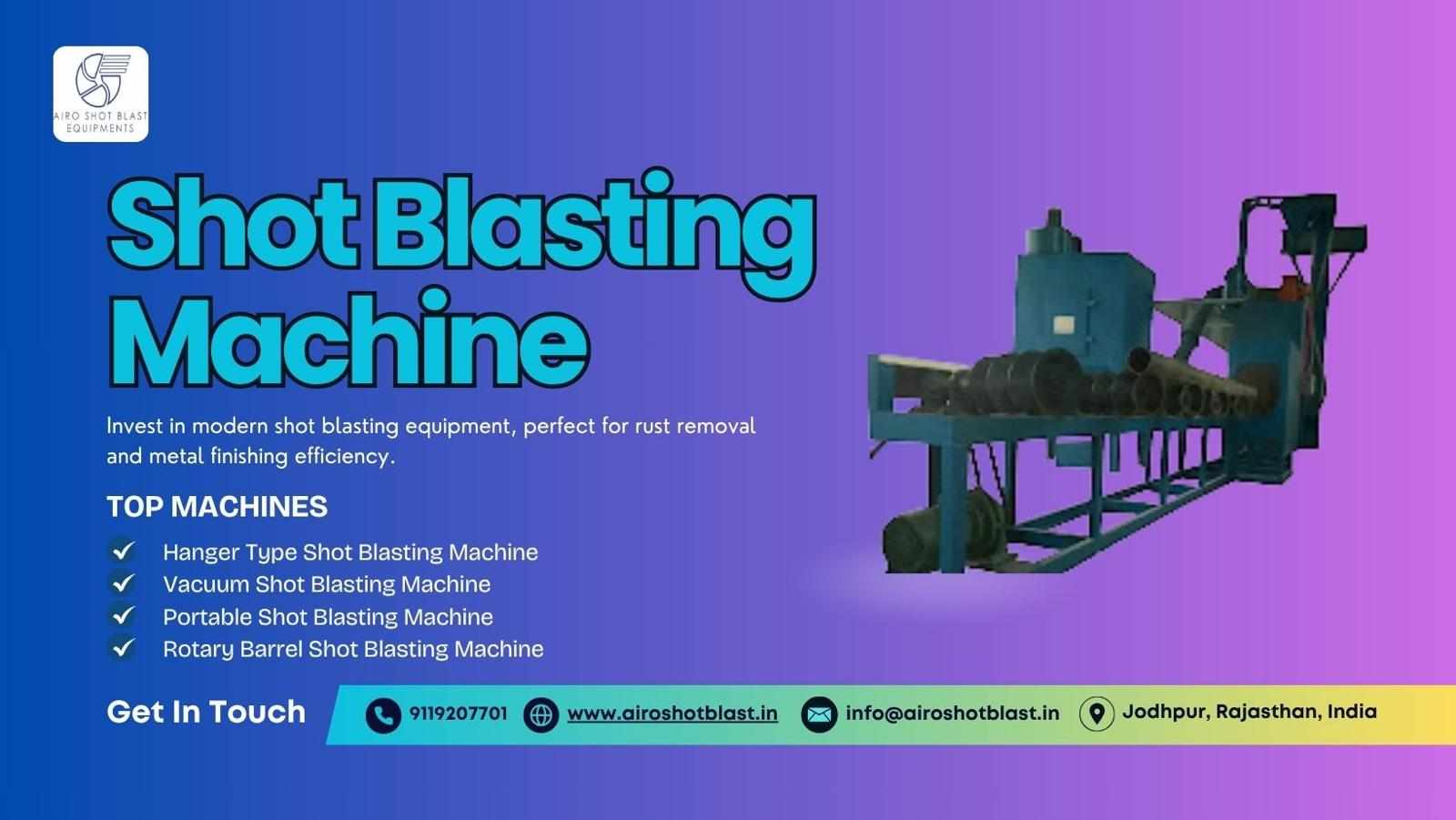 Shot Blasting Machine Maintenance Tips for Longer Lifespan and Efficiency