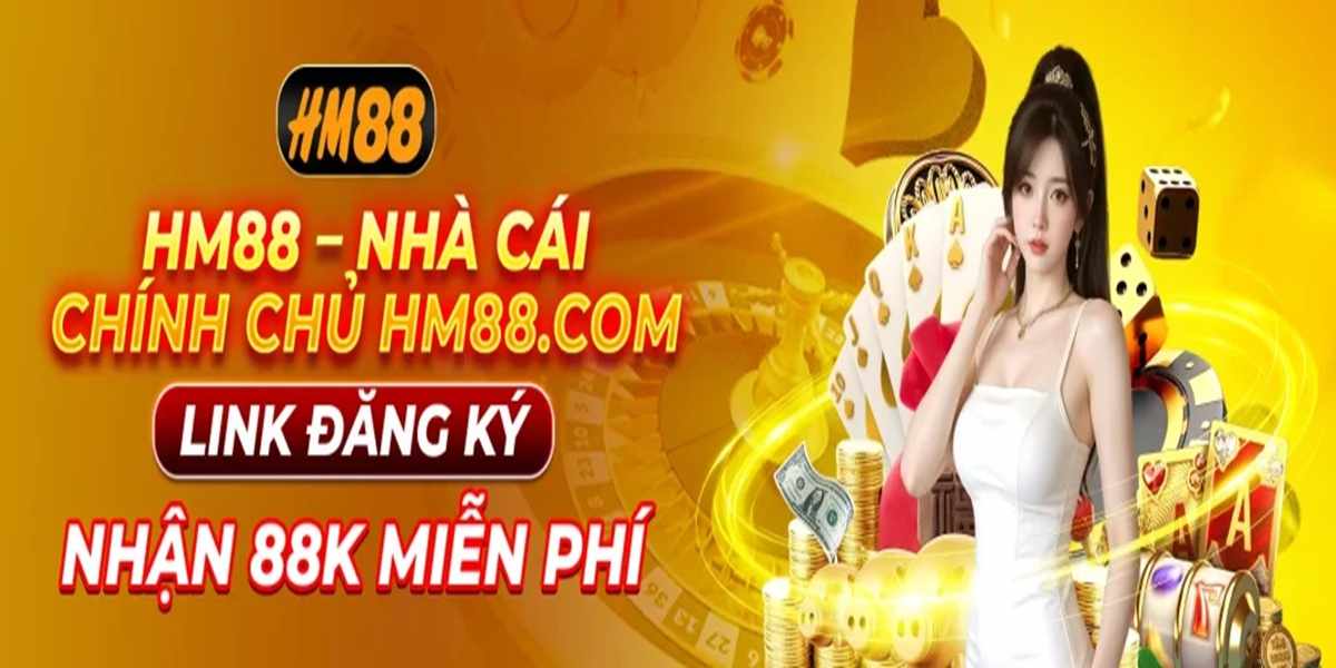 HM88: Nơi Cá Cược An Toàn, Chơi Game Thỏa Thích