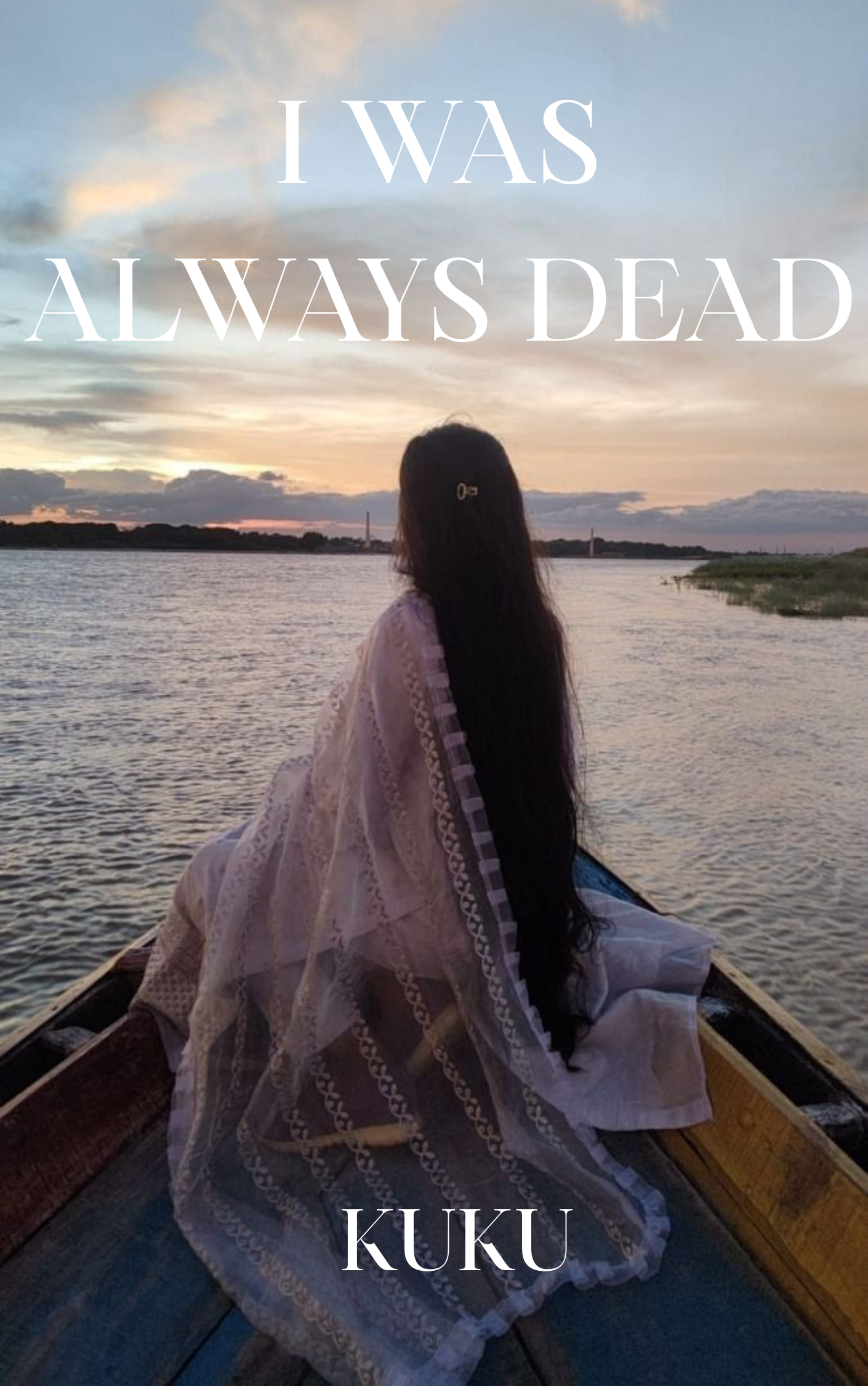 I WAS ALWAYS DEAD [ coming later ]