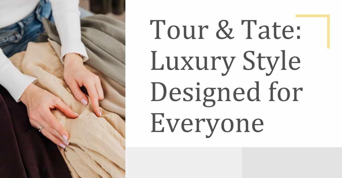 Tour and Tate's Customised Comfort and Contemporary Style