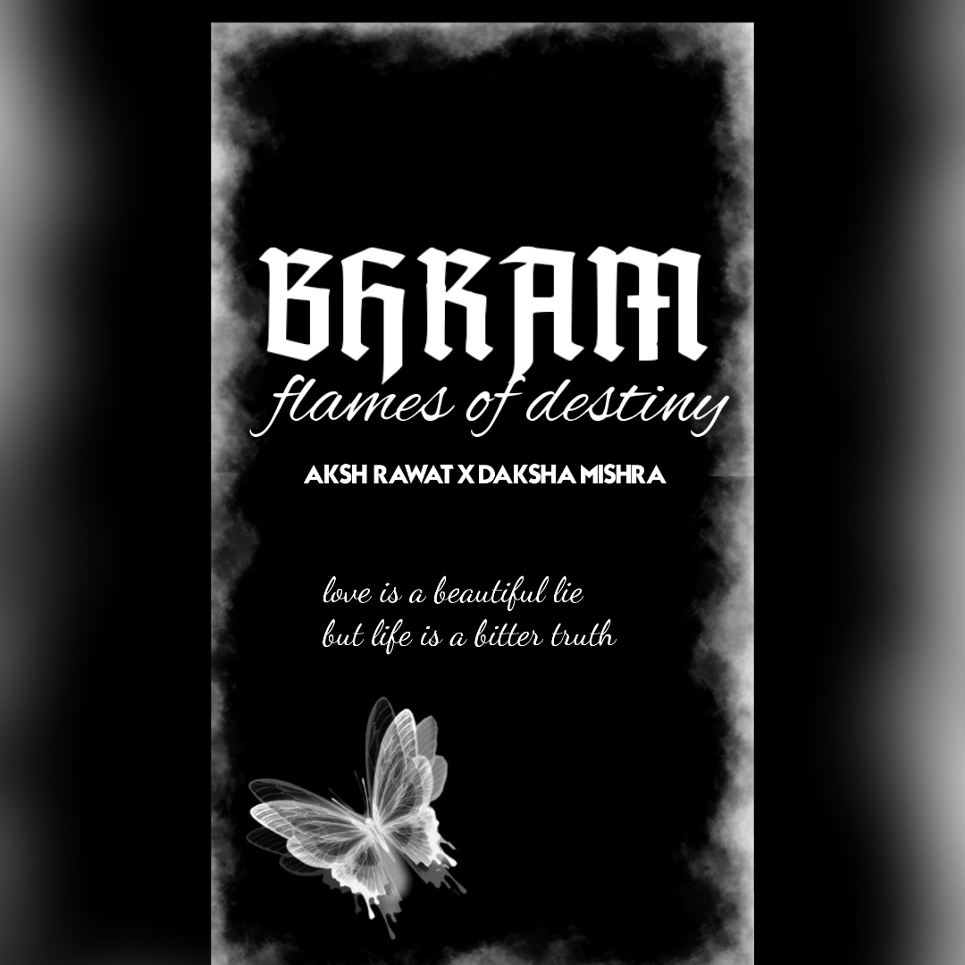 BHRAM:FLAMES OF DESTINY