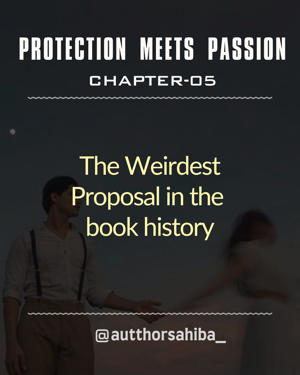 05» The Weirdest Proposal