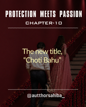 10» The Choti Bahu