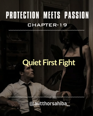 19» Quiet First Fight