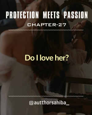 27» Do I love her?