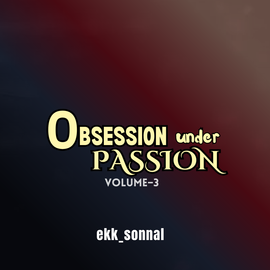 Obsession under Passion