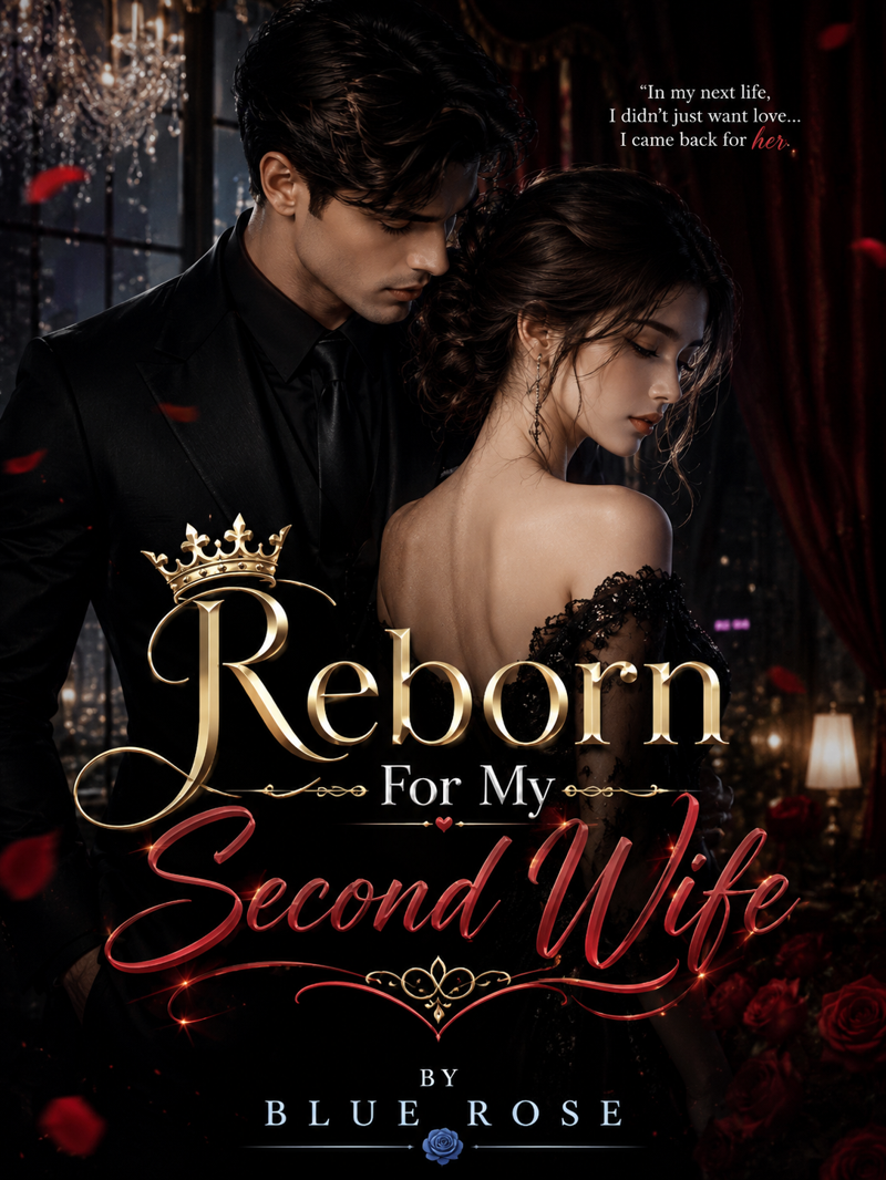 Reborn For My Second Wife