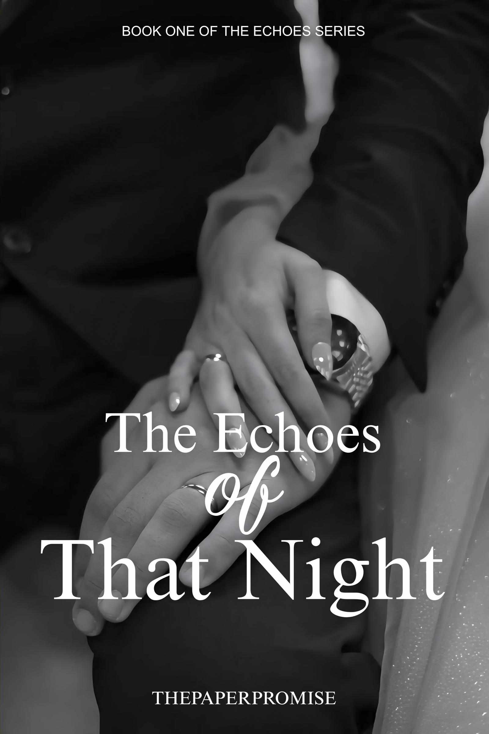 THE ECHOES OF THAT NIGHT