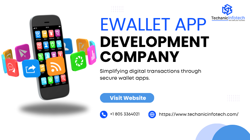 eWallet App Development Company – Powering the Future of Digital Transactions