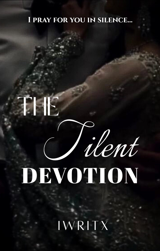 𝐓𝐇𝐄 𝐒𝐈𝐋𝐄𝐍𝐓 𝐃𝐄𝐕𝐎𝐓𝐈𝐎𝐍.