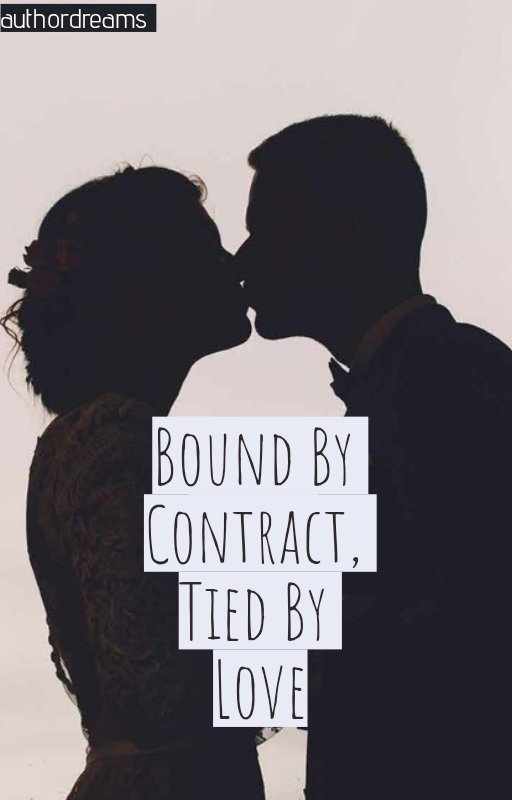 Bound By Contract, Tied By Love