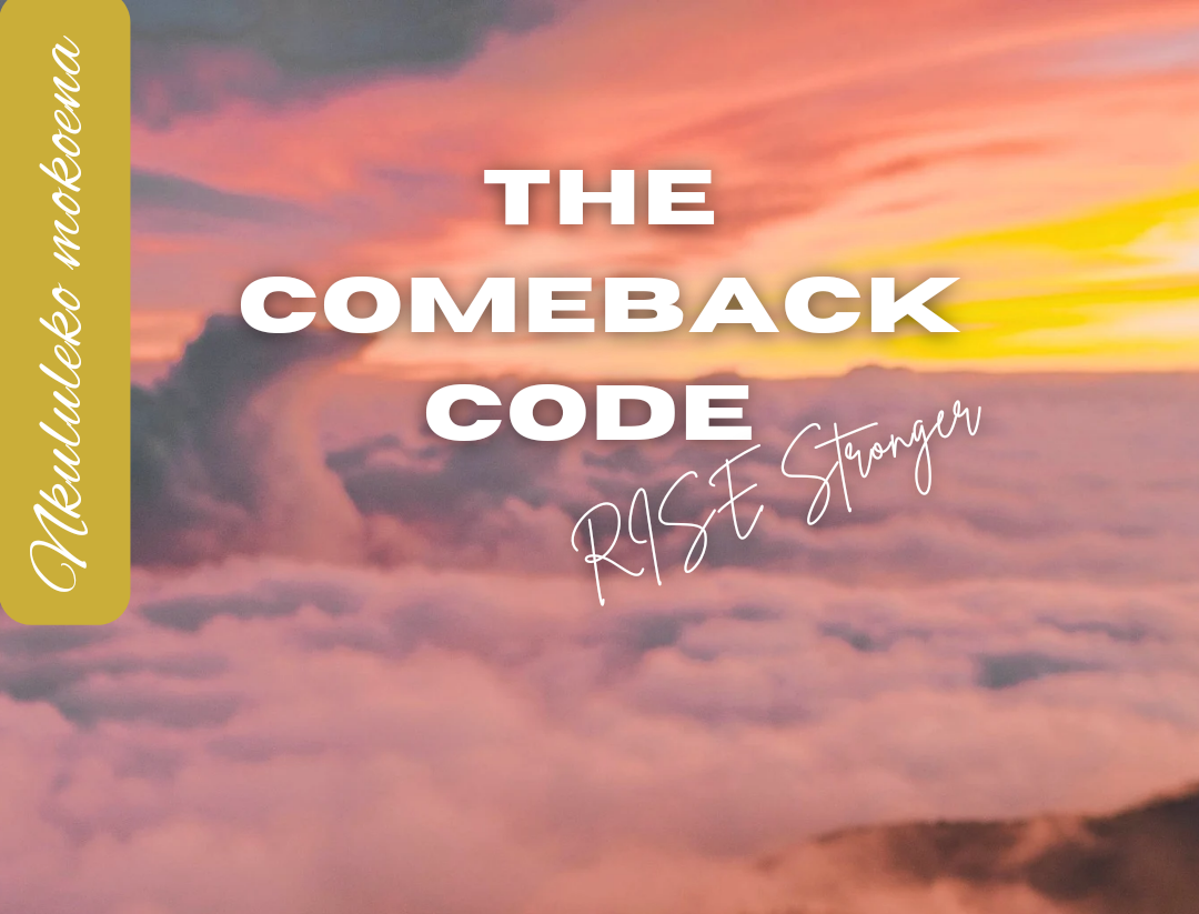 The Comeback Code: Rise Stronger
