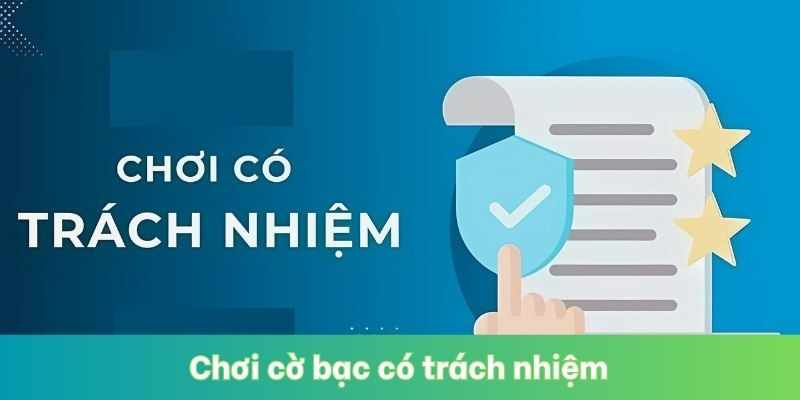 Hướng dẫn chơi cờ bạc có trách nhiệm an toàn tại SODO66