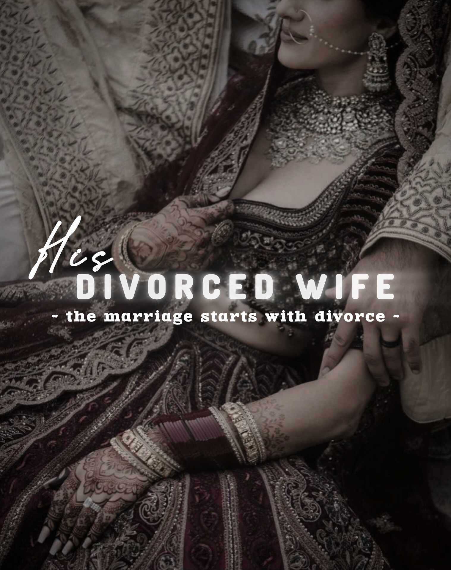 His divorced wife : the marriage starts with divorce