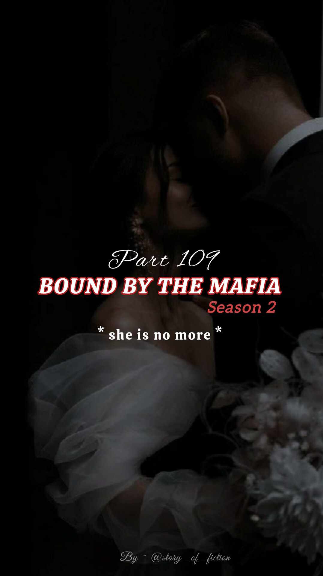 Bound by the mafia season 2 ( part 109 )