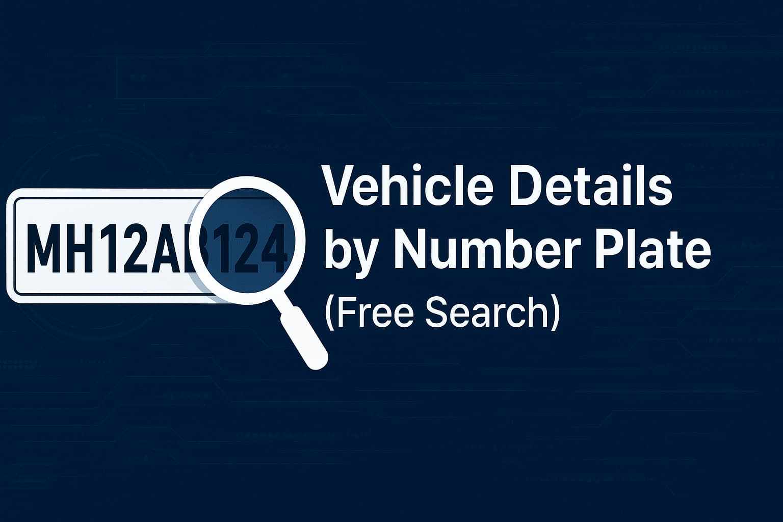 How to Get Vehicle Details by Number Plate for Free – Complete Guide