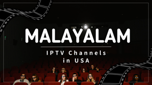 Malayalam IPTV Channels in USA