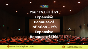 Your TV Bill Isn’t Expensive Because of Inflation — It’s Expensive Because of This