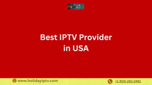 Best IPTV Provider in USA | Built for Modern Streaming Needs
