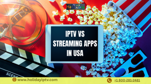 IPTV vs Streaming Apps in USA