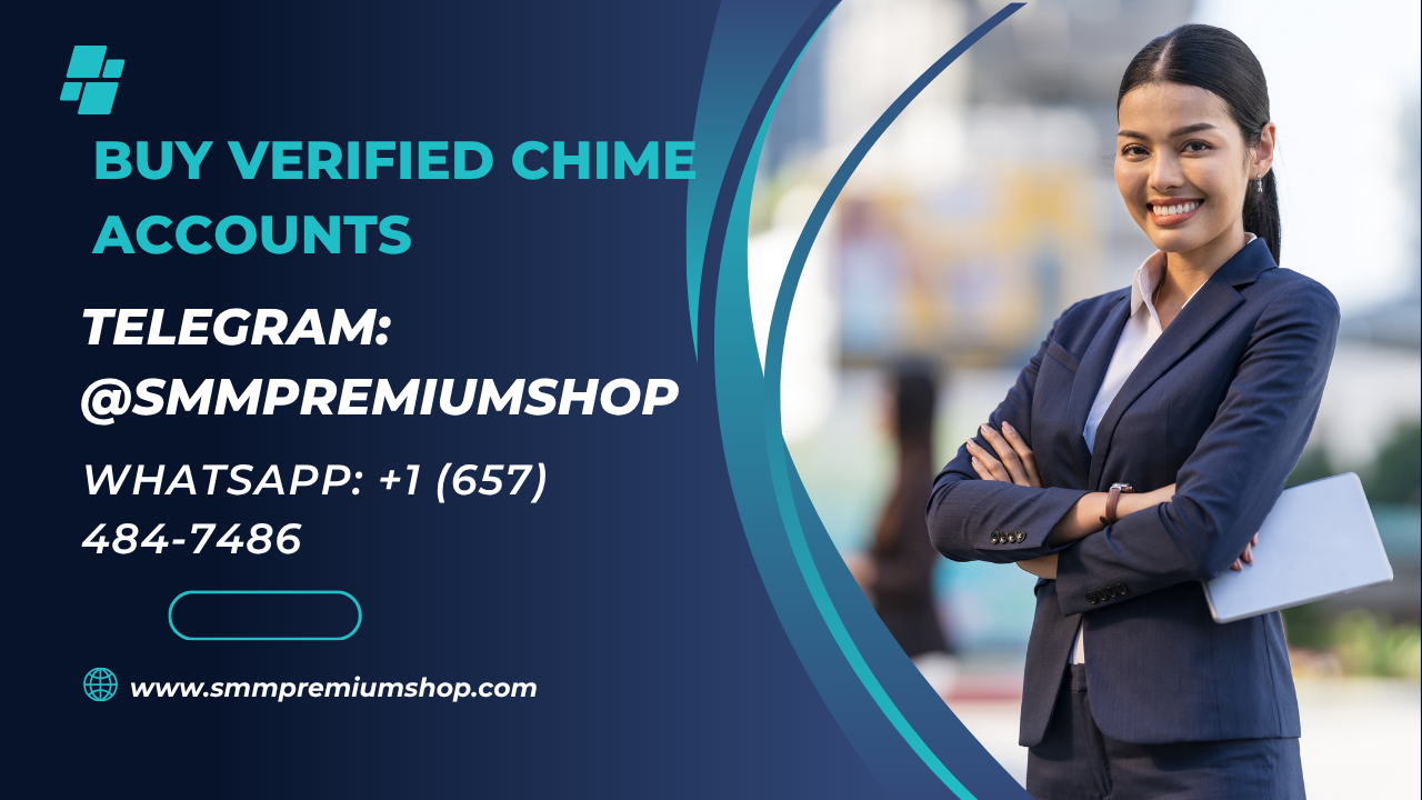 The Best 21 Sources for Verified Chime Bank Accounts