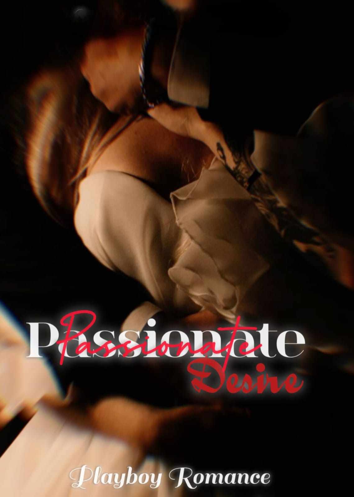 Passionate Desire (completed)