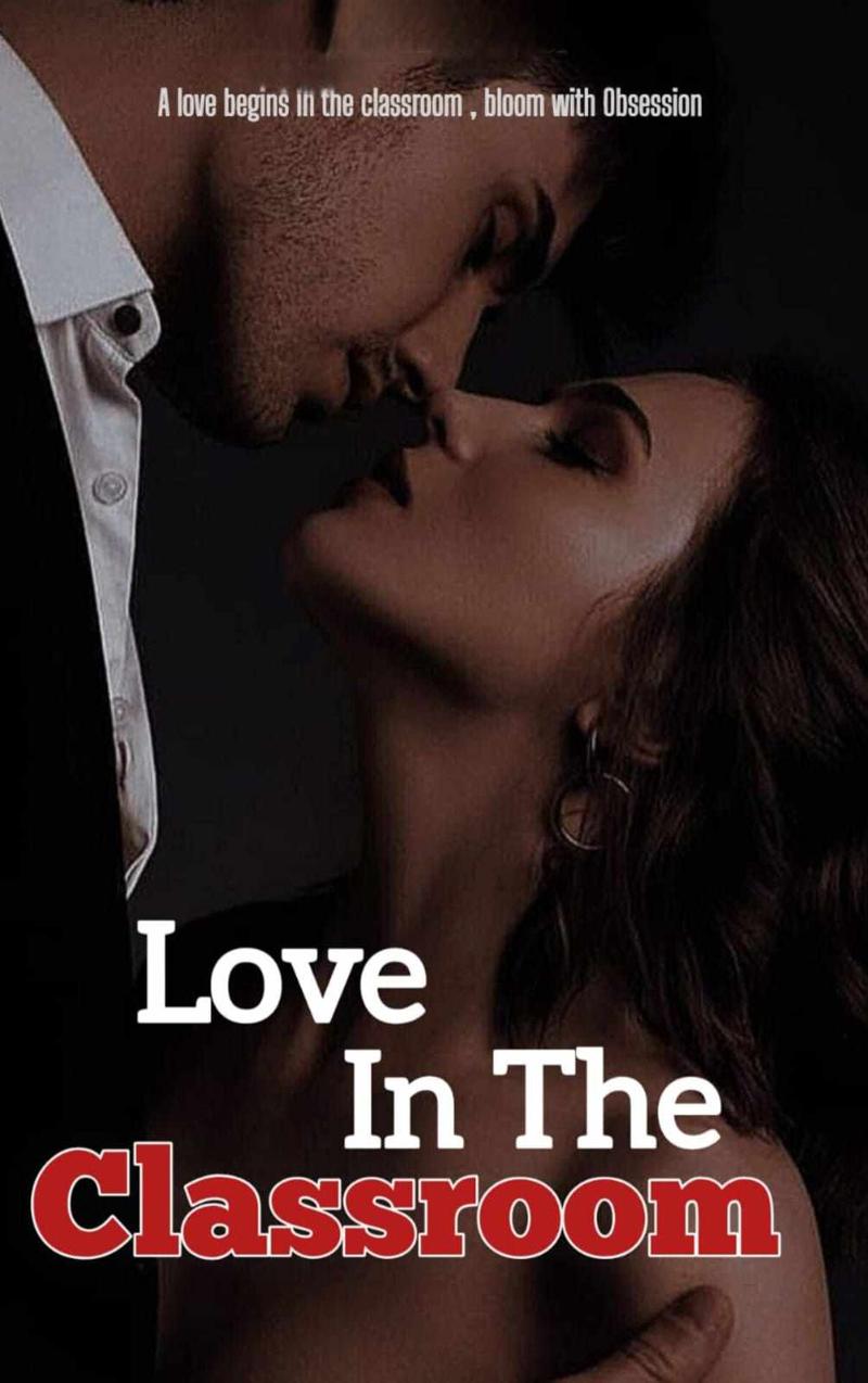Love In The Classroom (Completed)
