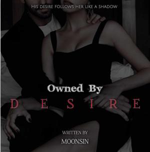 I own you, Desire 💋