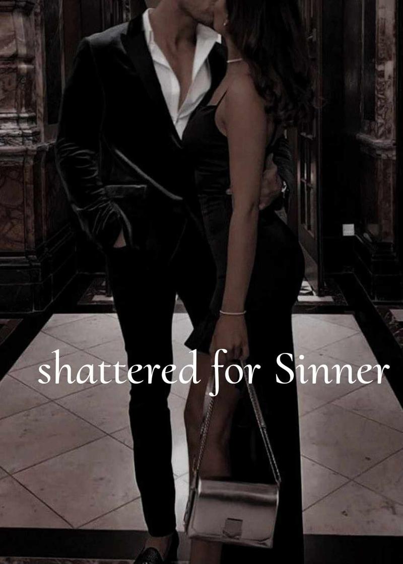 Shattered For Sinner