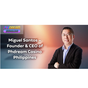 Miguel Santos – Founder & CEO of Phdream Casino PH