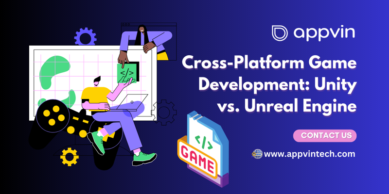 Cross-Platform Game Development: Unity vs. Unreal Engine