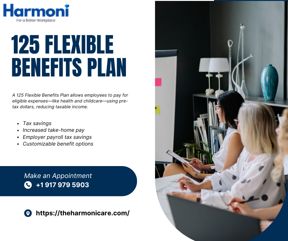 125 Flexible Benefits Plan: Smarter Employee Savings