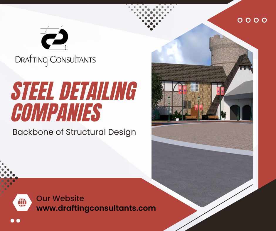 Why Steel Detailing Companies Are Key to Project Accuracy