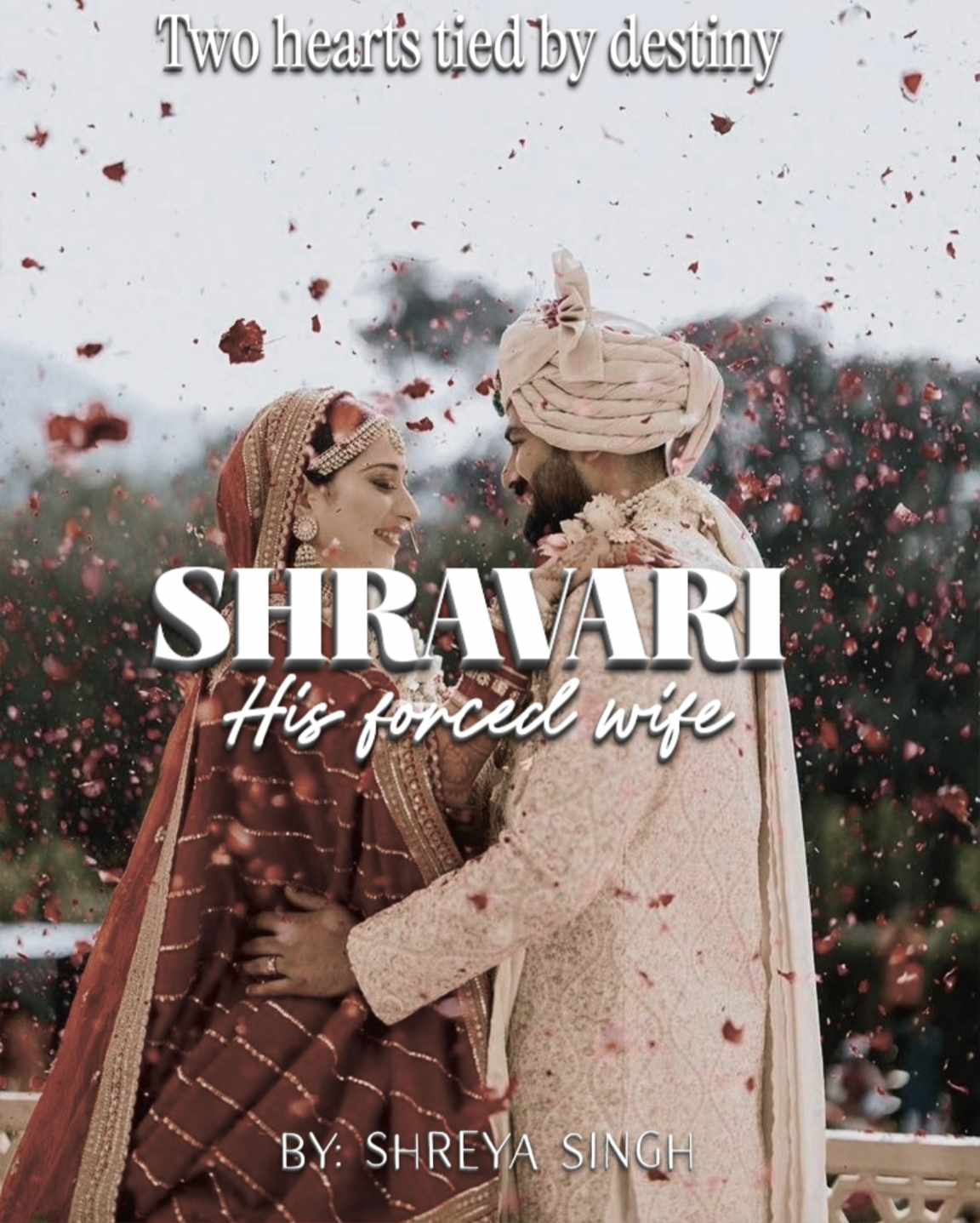 SHRAVARI:HIS FORCED WIFE