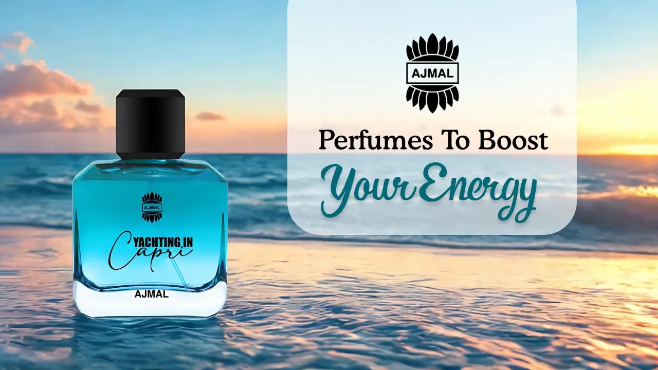 Perfumes To Boost Your Energy