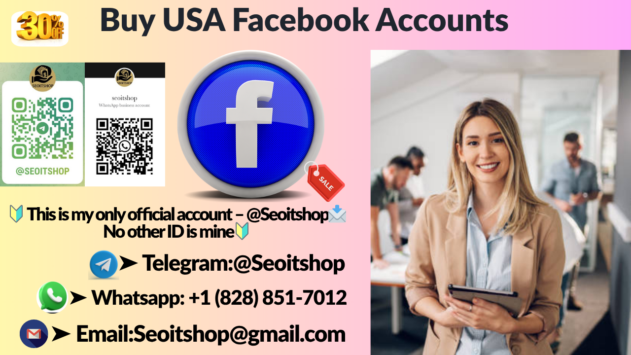 Top 7 Benefits of USA Facebook Accounts for Your Business