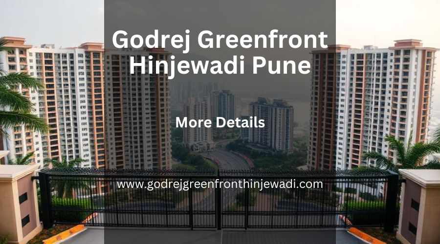 Godrej Greenfront Hinjewadi Pune | Smart Investment Opportunity