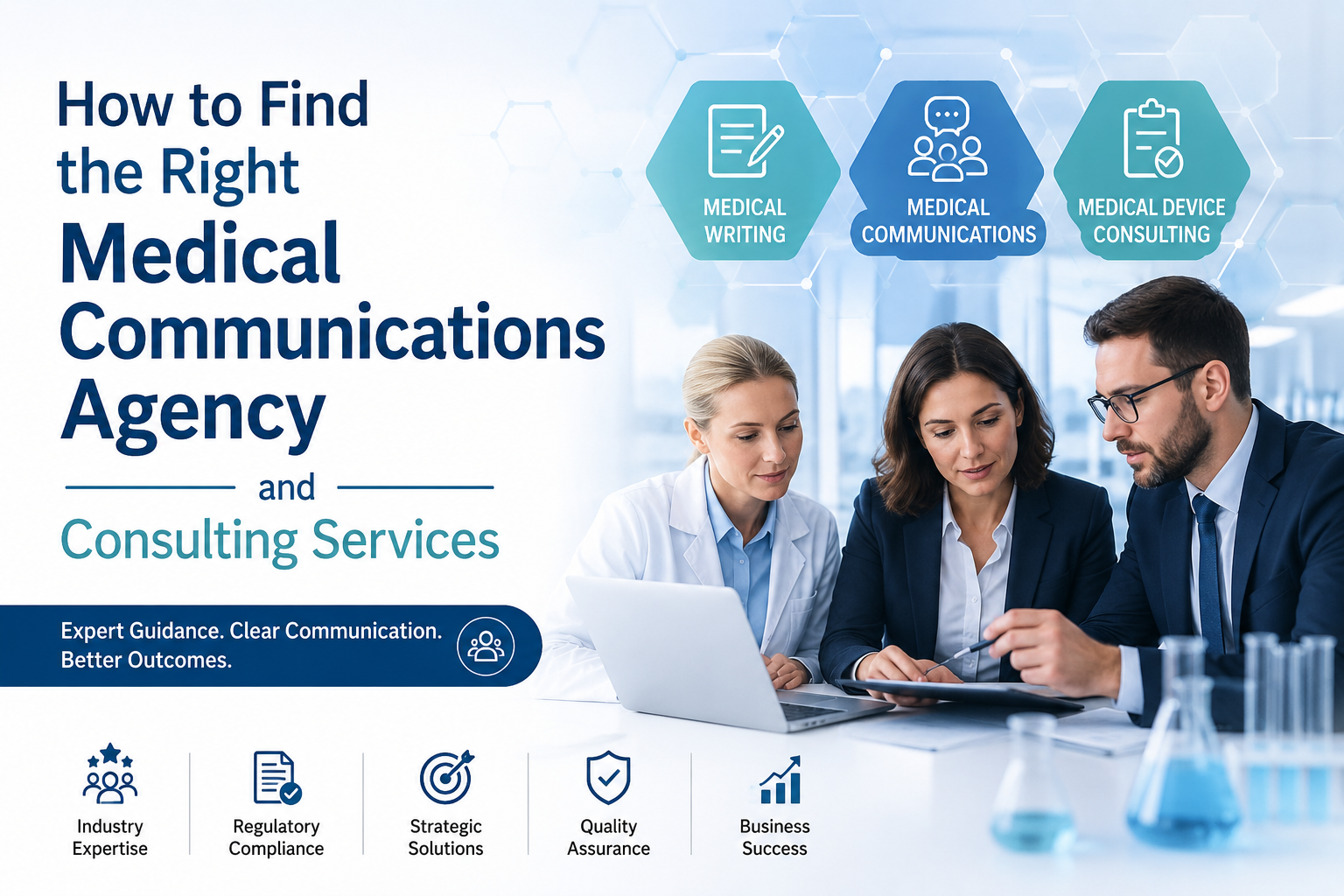 How to Find the Right Medical Communications Agency and Consulting Services