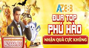 AZ888 🎖️ NHÀ CÁI UY TÍN HÀNG ĐẦU VIỆT NAM | NẠP RÚT SIÊU TỐC ✔️