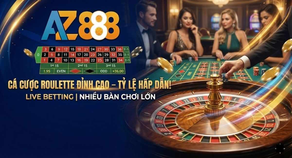 Hướng Dẫn Cách Chơi Roulette Online Tại Casino AZ888 Chi Tiết Nhất