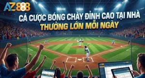 Hướng Dẫn Cách Chơi Cá Cược Bóng Chày Chi Tiết Nhất Tại Nhà Cái AZ888
