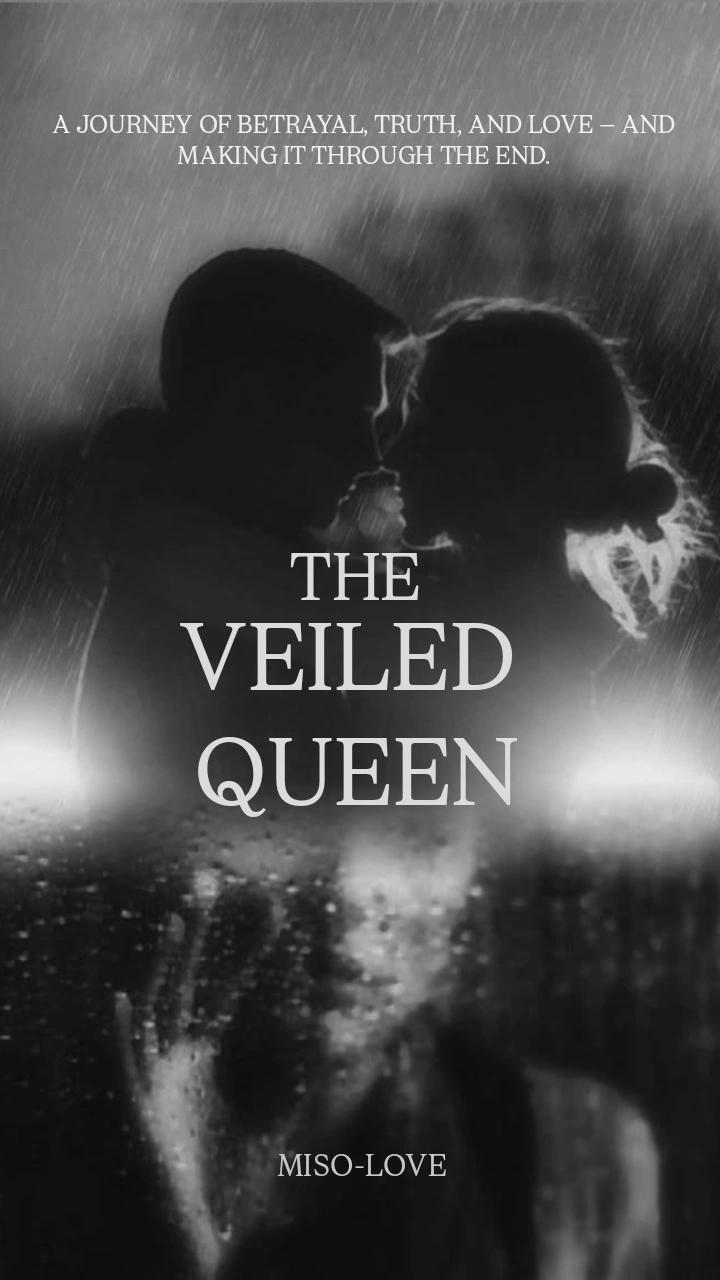 THE VEILED QUEEN