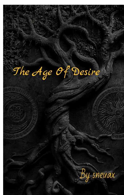 THE AGE OF DESIRE
