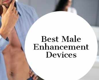 Male Enhancement Pumps: A Safe and Effective Non-Invasive Solution for Erectile Function