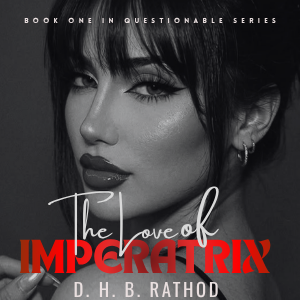The Love of IMPERATRIX