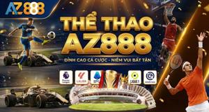 Thể Thao AZ888 – Sân Chơi Cá Cược Thể Thao Trực Tuyến Đẳng Cấp