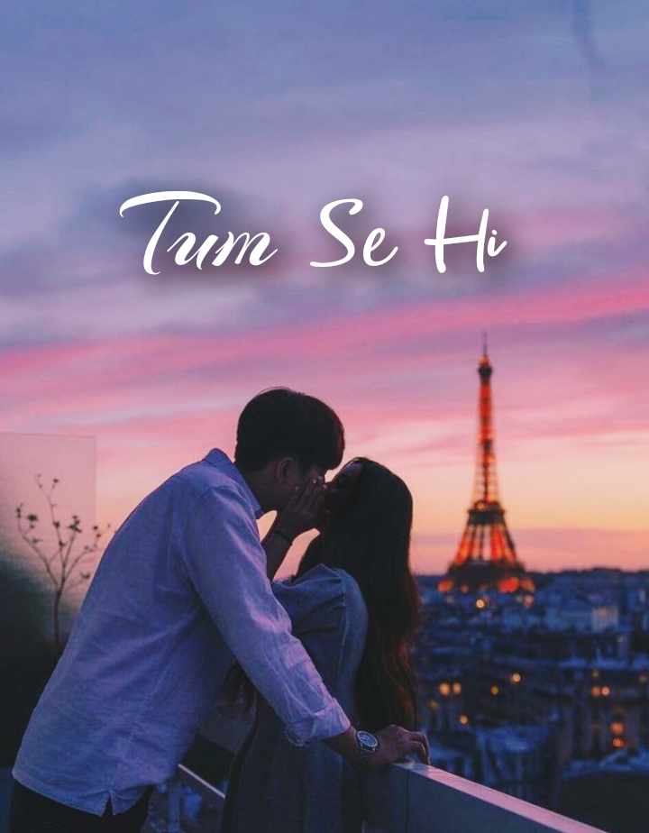 Tum Se Hi